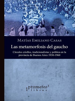 cover image of Las metamorfosis del gaucho
